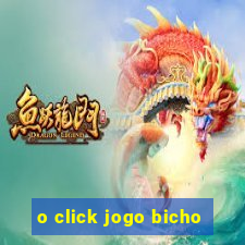 o click jogo bicho